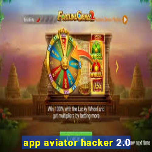 app aviator hacker 2.0